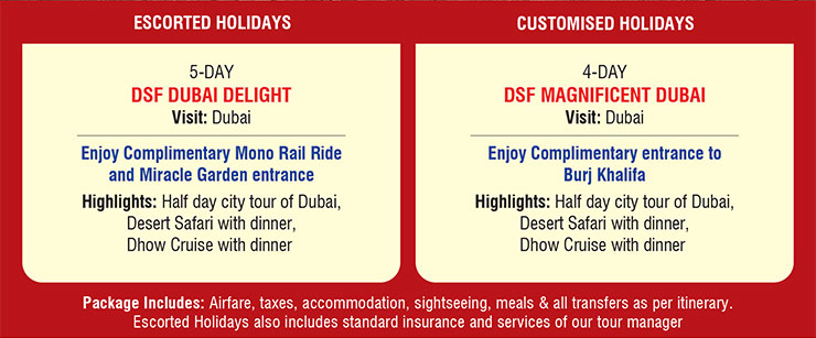 Escorted & Customised Holidays to Dubai Escorted & Customised Holidays to Dubai