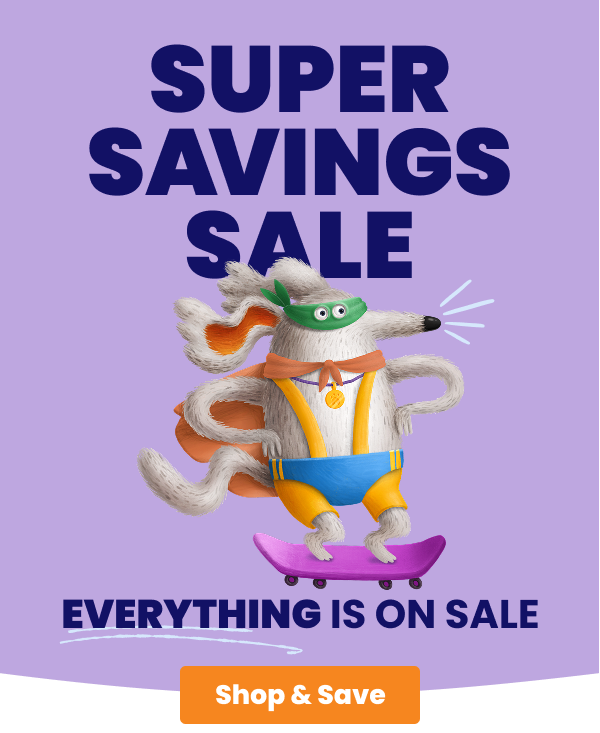 Super savings sale starts now!