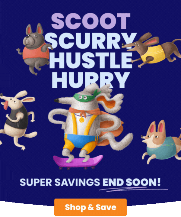 Super savings end soon, dogs running and one on skateboard
