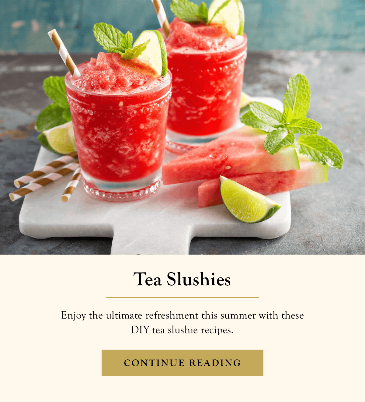 Tea Slushies |  Continue Reading >