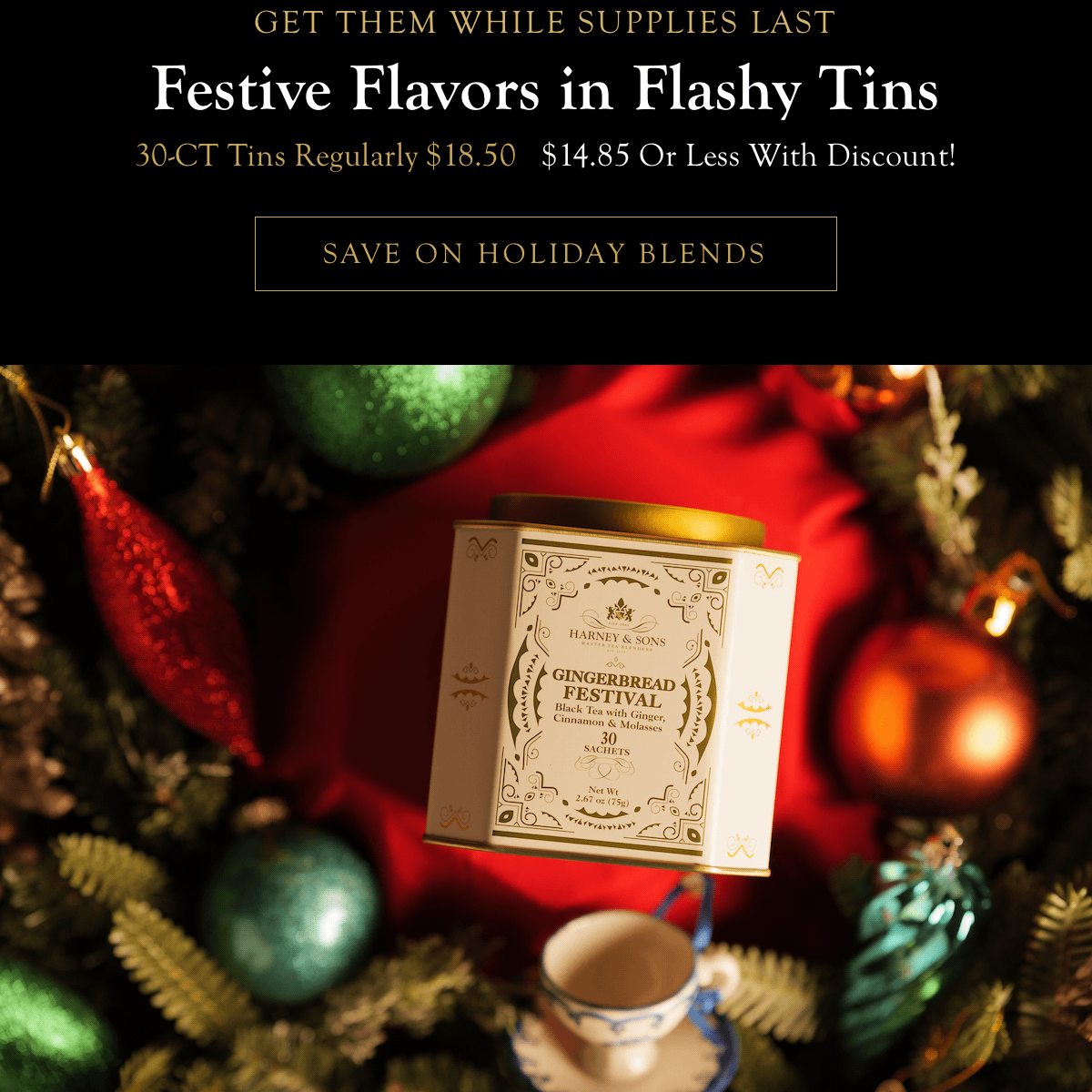 Save on Holiday Blends  |  Festive Flavors in Flashy Tins
