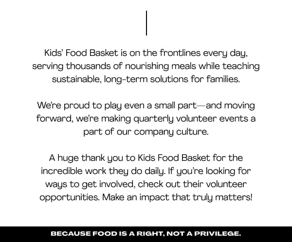 A huge thank you to Kids Food Basket. If you're looking to get involved, check out their volunteer opportunities