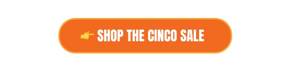 Shop The Cinco Sale
