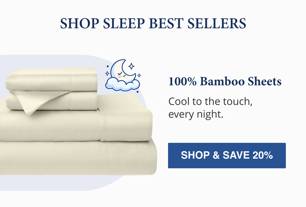 100% Bamboo Sheets Cool to the touch, every night.