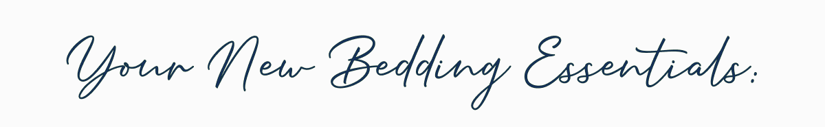 Your new bedding essentials