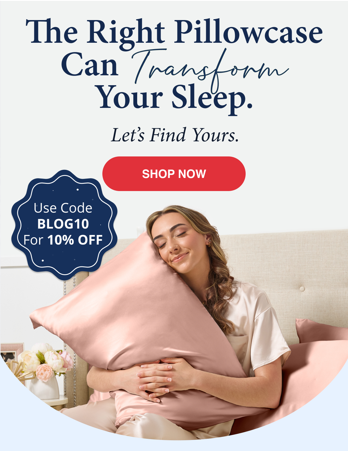 Lets find your perfect pillowcase