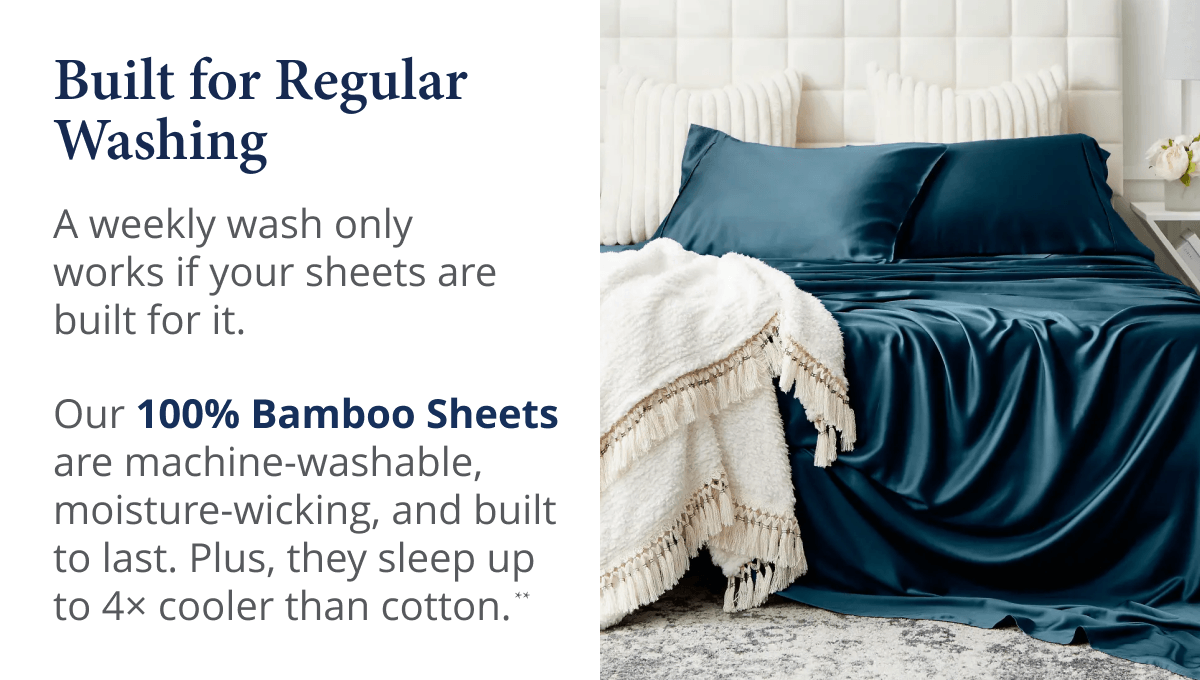 Built for Regular Washing