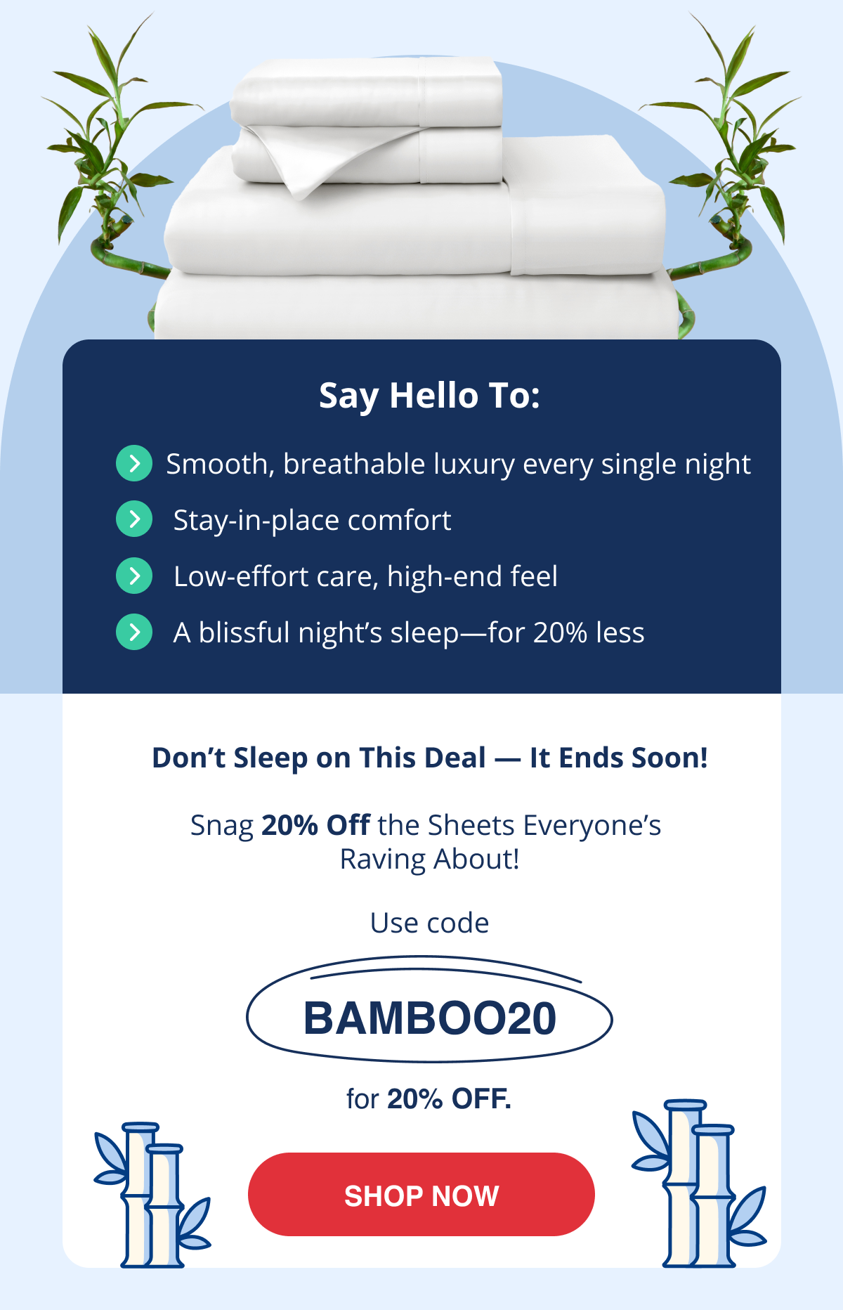 Say Hello to smooth, breathable luxury.