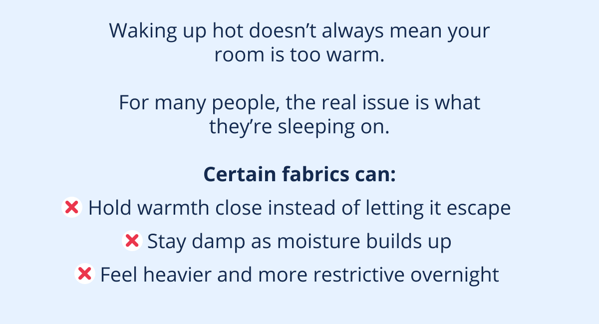 Certain fabrics can sabotage good sleep