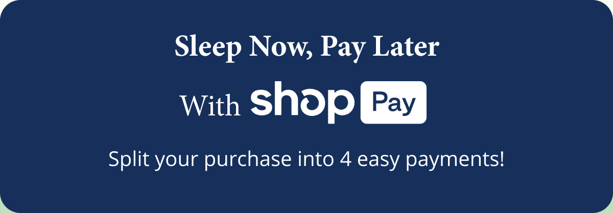 Sleep Now, Pay Later with SHOP PAY