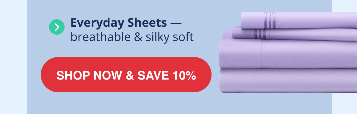 Everyday sheets