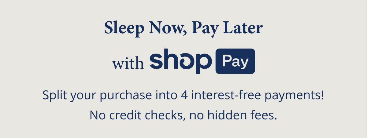 Sleep Now, Pay Later with Shop Pay