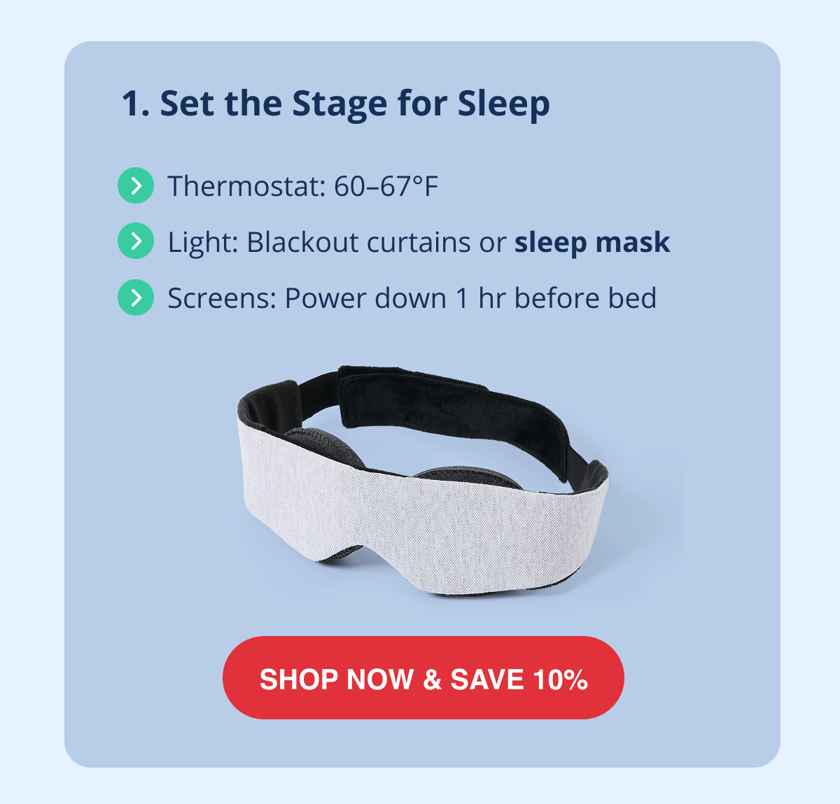 1. Set the stage for sleep 