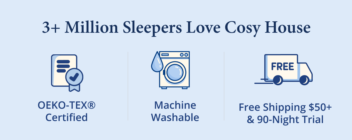 3+ Million Sleepers Love Cosy House