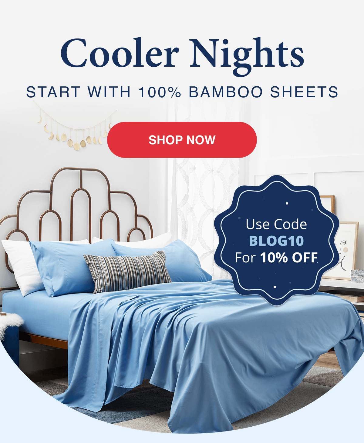 Cooler nights start with 100% Bamboo Sheets