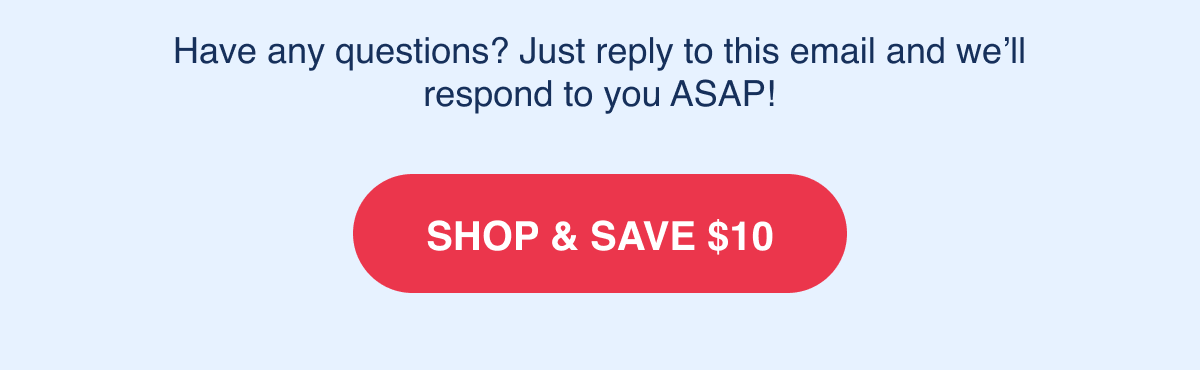 SHOP & SAVE $10