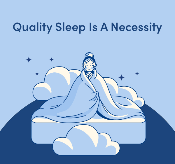 Quality Sleep Is A Necessity