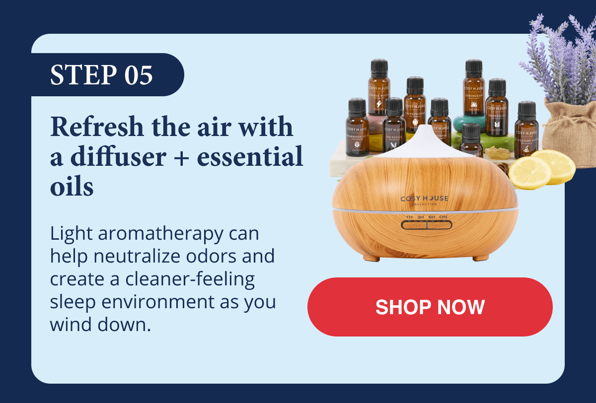 Step 5 - refresh the air with a diffuser and essential oils