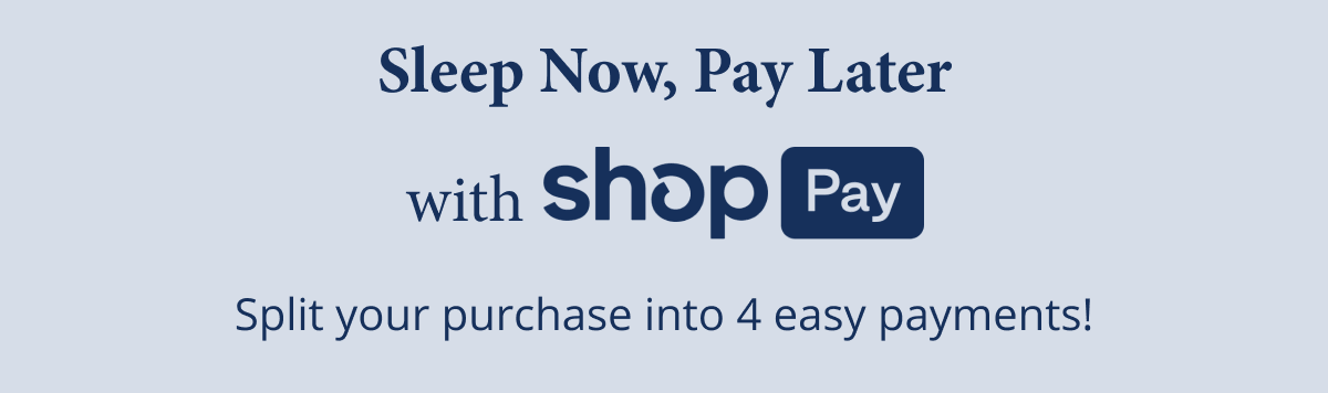 Sleep Now, Pay Later with Shop Pay