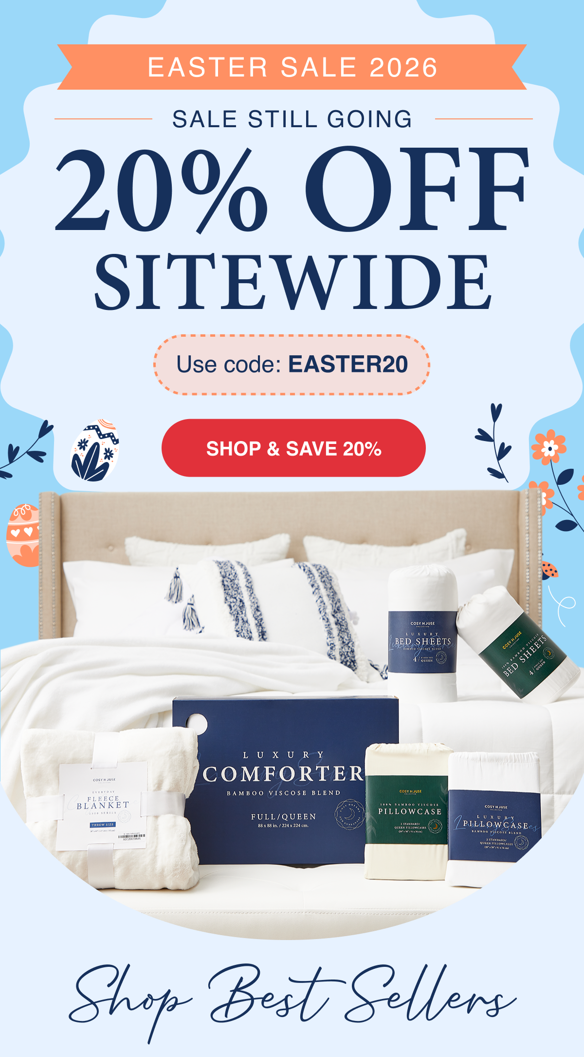 20% OFF Sitewide with code EASTER20