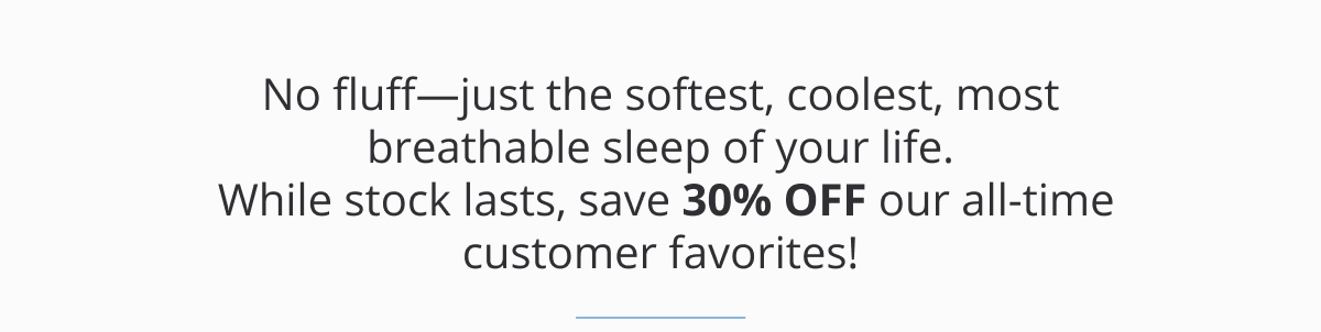 Save 30% Today