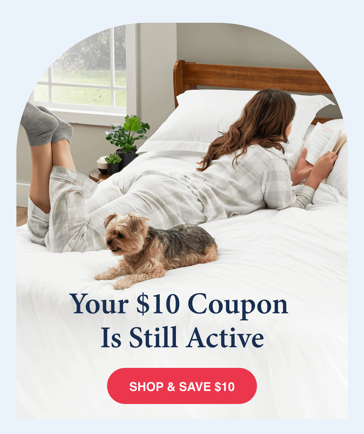 Your $10 coupon is still active!