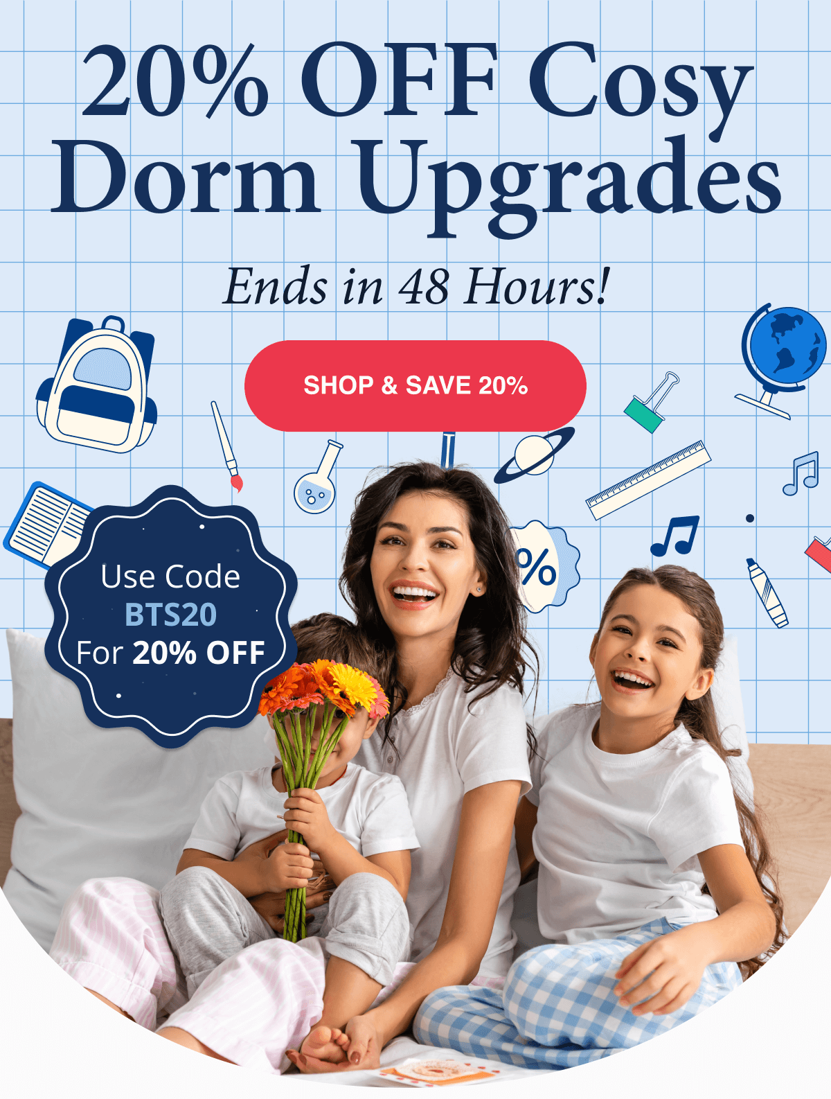 20% OFF Cosy Dorm Upgrades