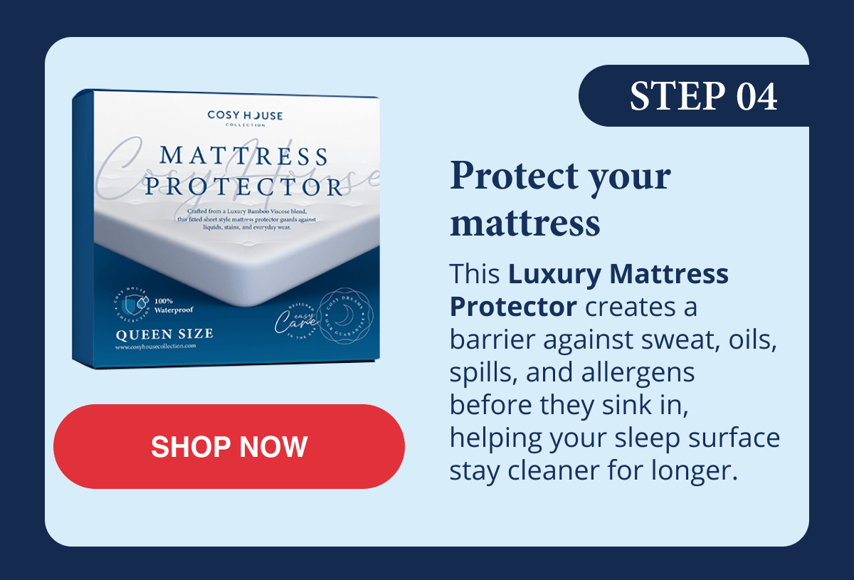Step 4 - Protect your mattress