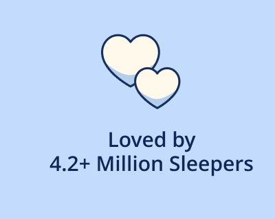 Loved by 4.2M+ Sleepers