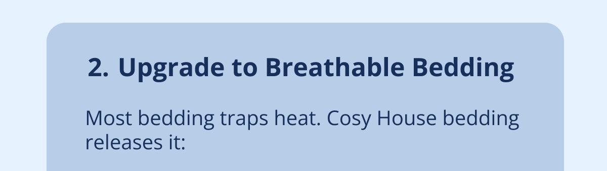 2. Upgrade to breathable bedding