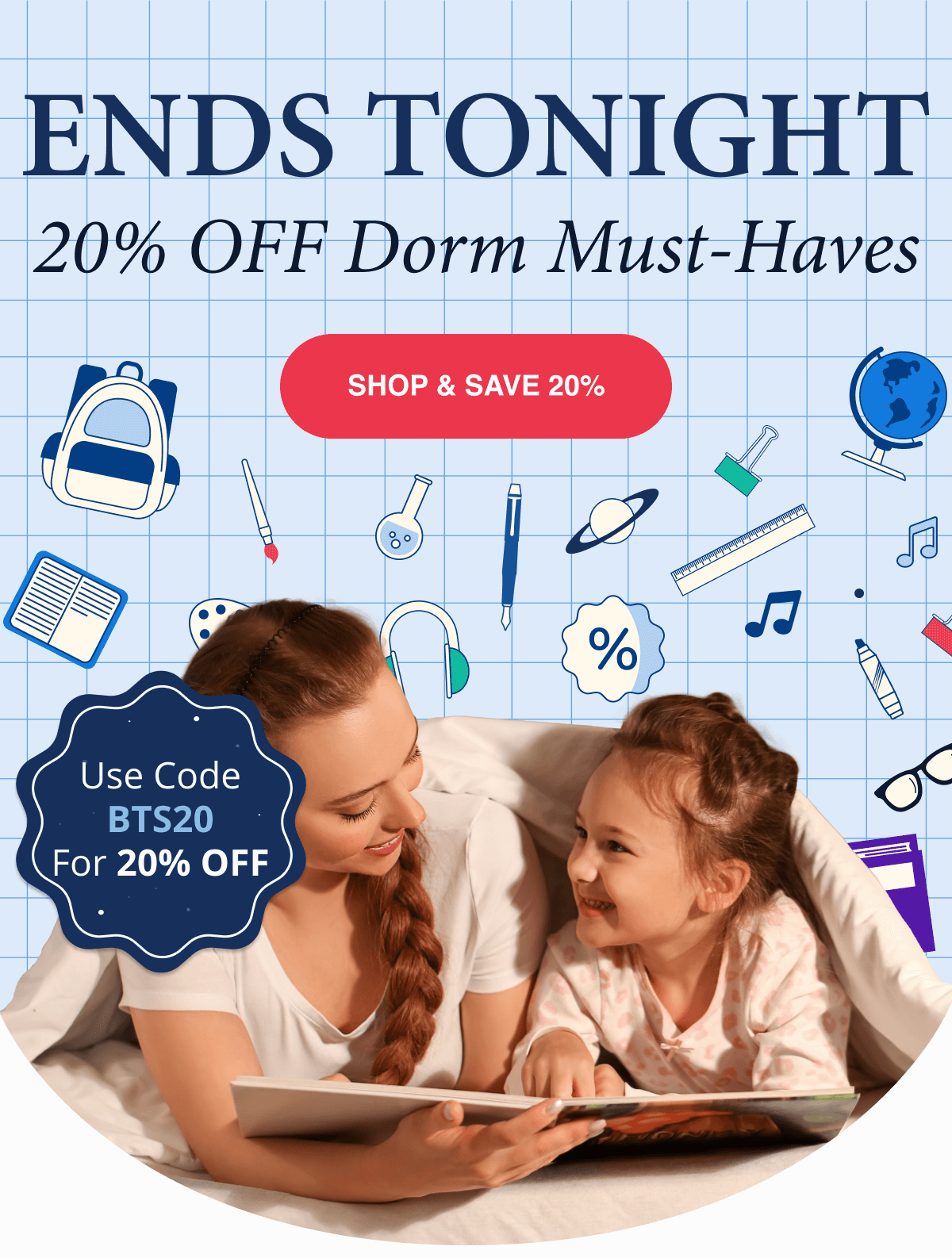 ENDS TONIGHT! 20% OFF dorm must-haves