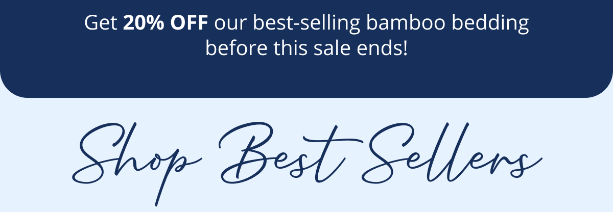 Get 20% OFF best sellers while you can