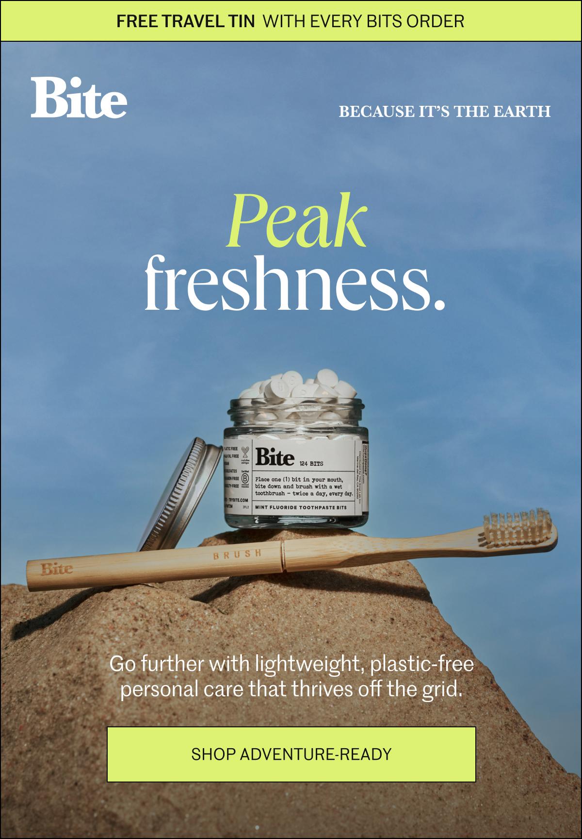 Peak freshness.