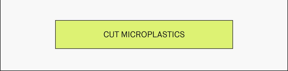 Cut Microplastics