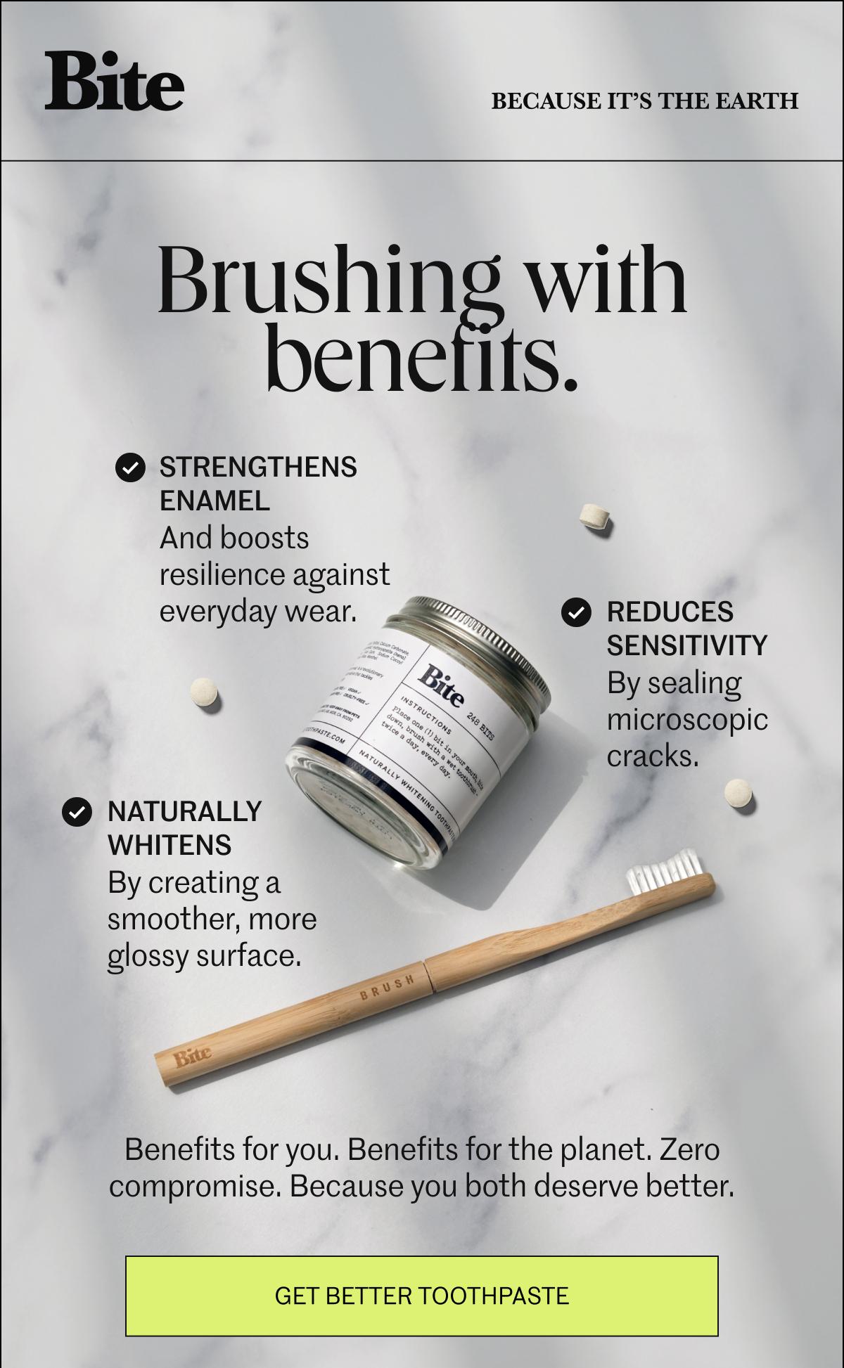 Brushing with benefits.