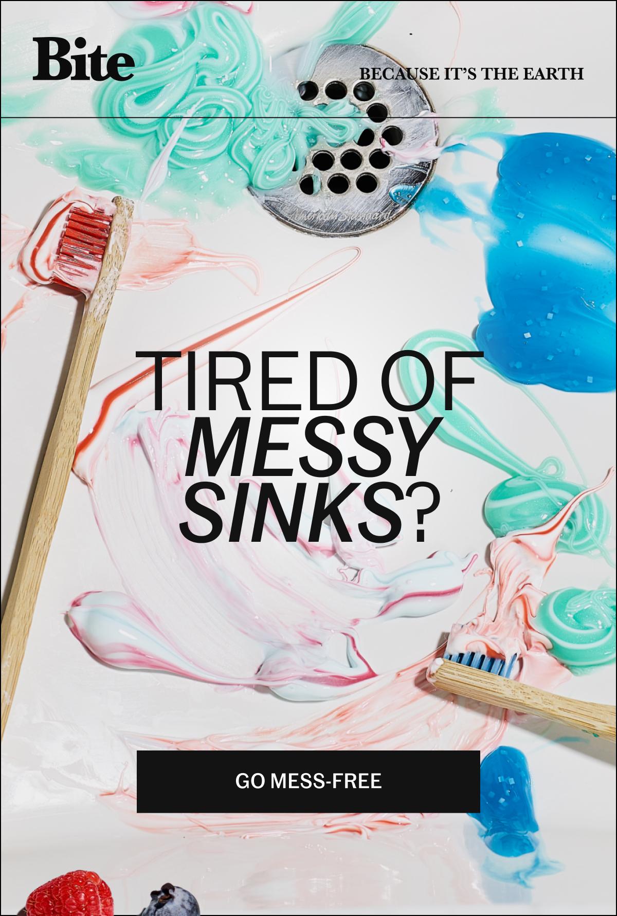 Tired of messy sinks?