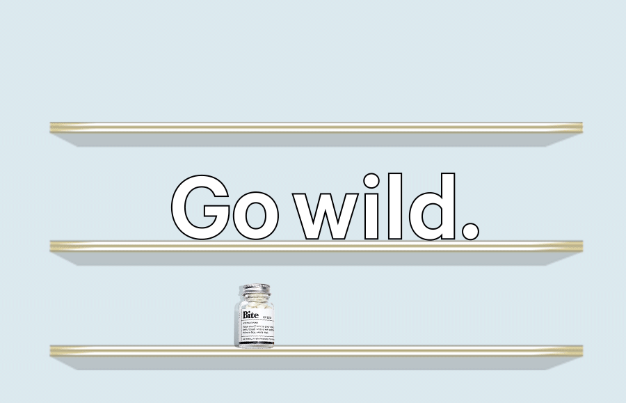 Go wild.