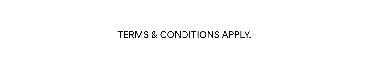 Terms & Conditions Apply.