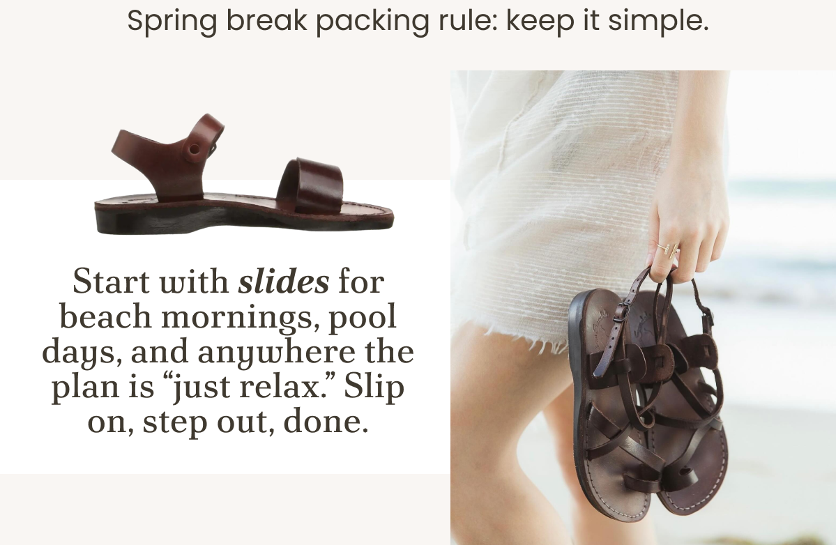 Start with slides for beach mornings, pool days, and anywhere the plan is “just relax.” Slip on, step out, done.