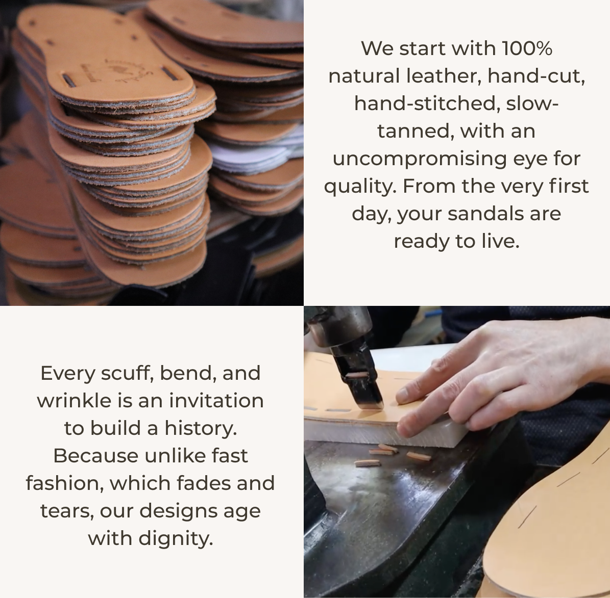 % natural leather, hand-cut, hand-stitched, slow-tanned, with an uncompromising eye for quality. 