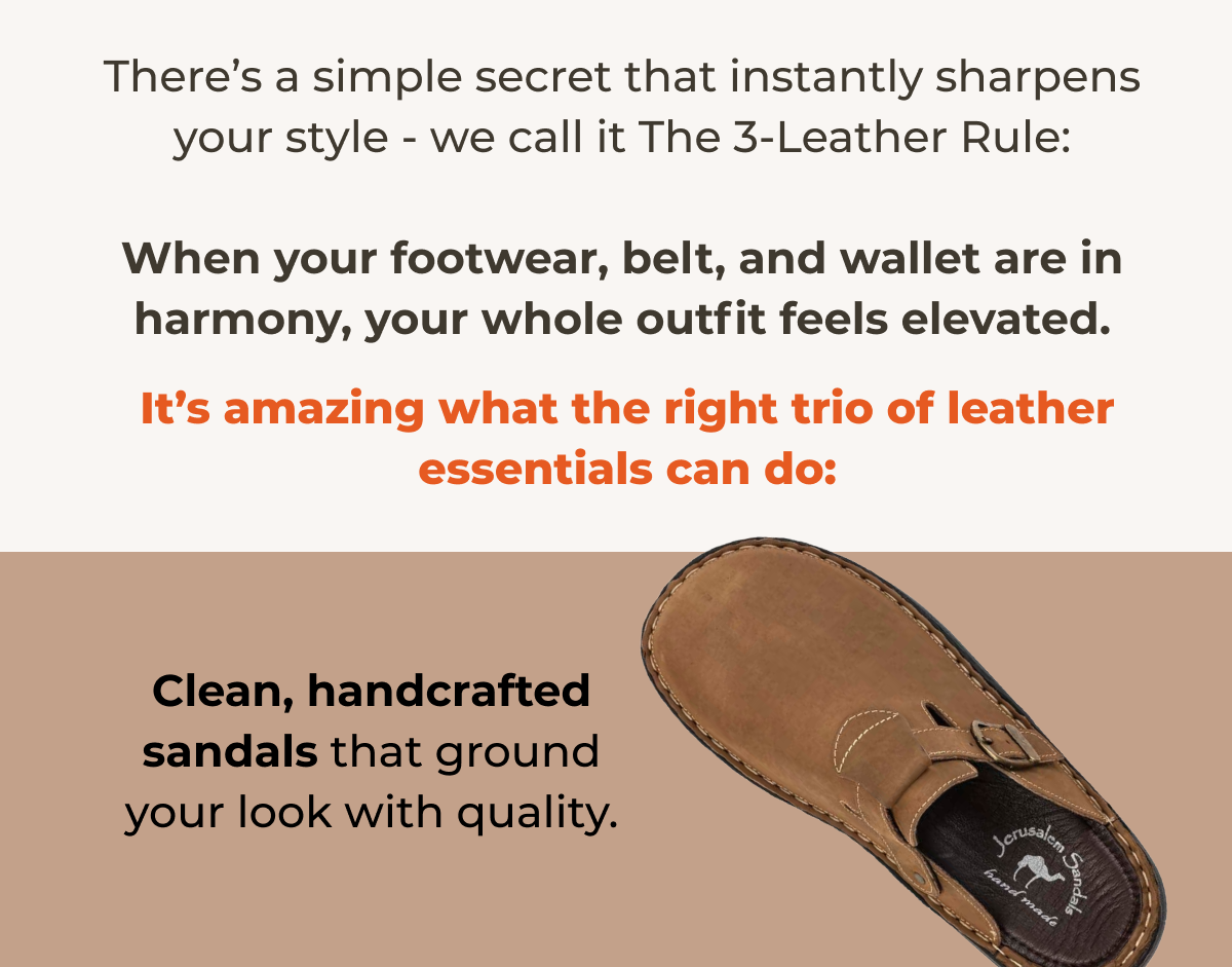 There’s a simple secret that instantly sharpens your style - we call it The 3-Leather Rule: