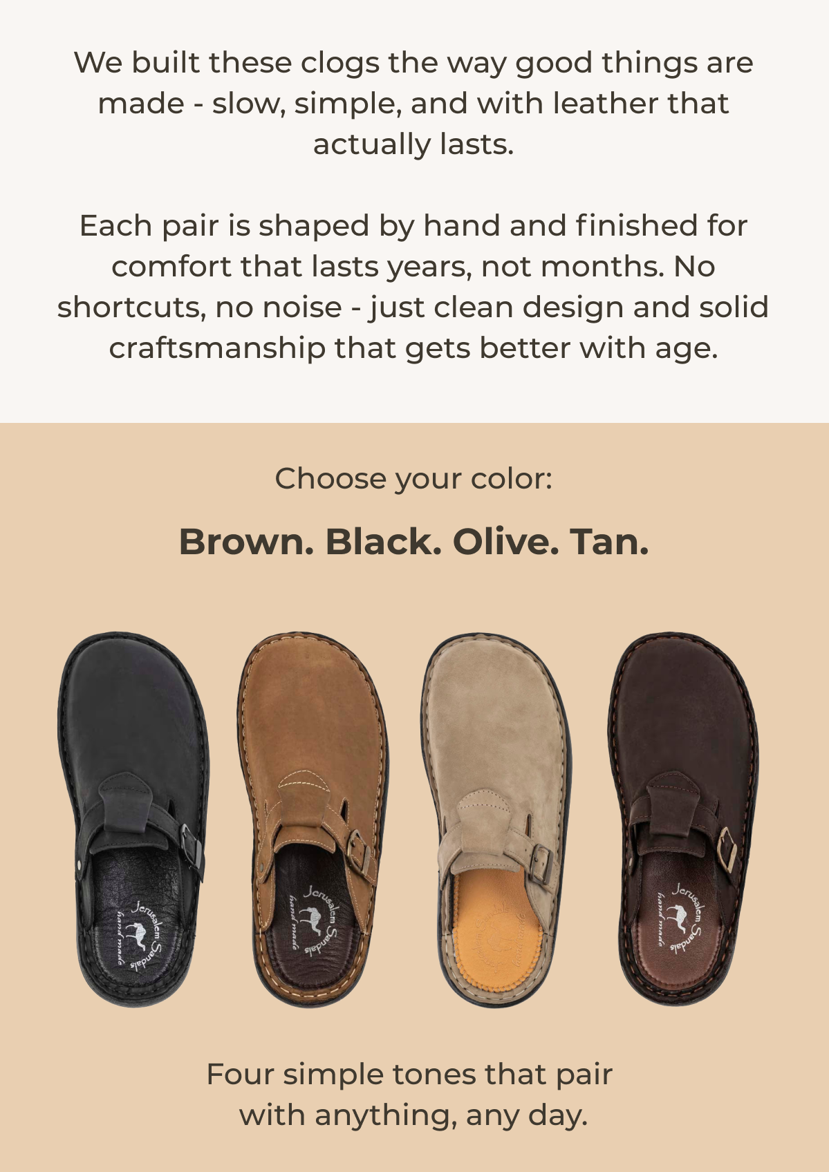 Brown. Black. Olive. Tan.