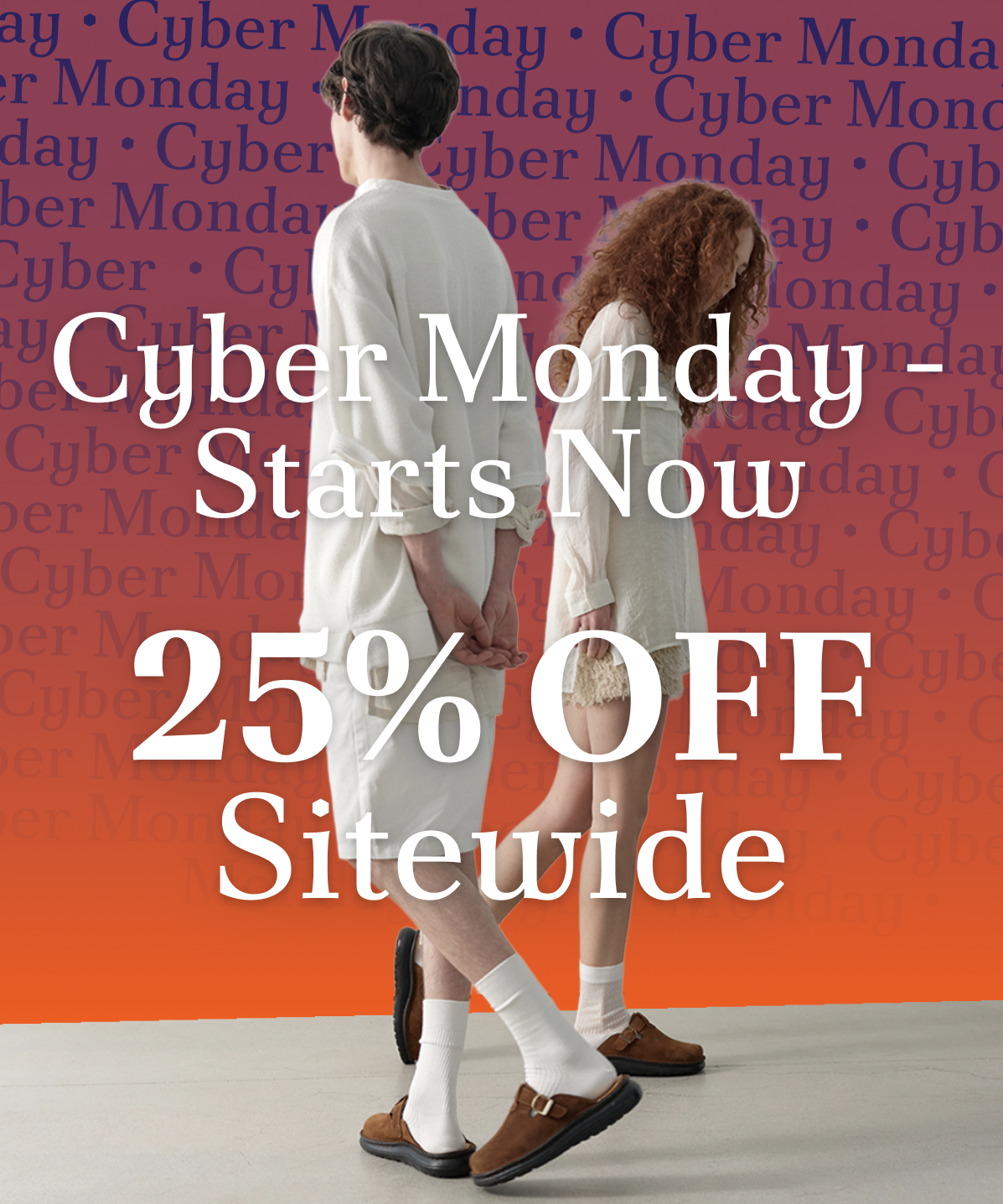 Cyber Monday Sale Starts Now 25% Off Sitewide