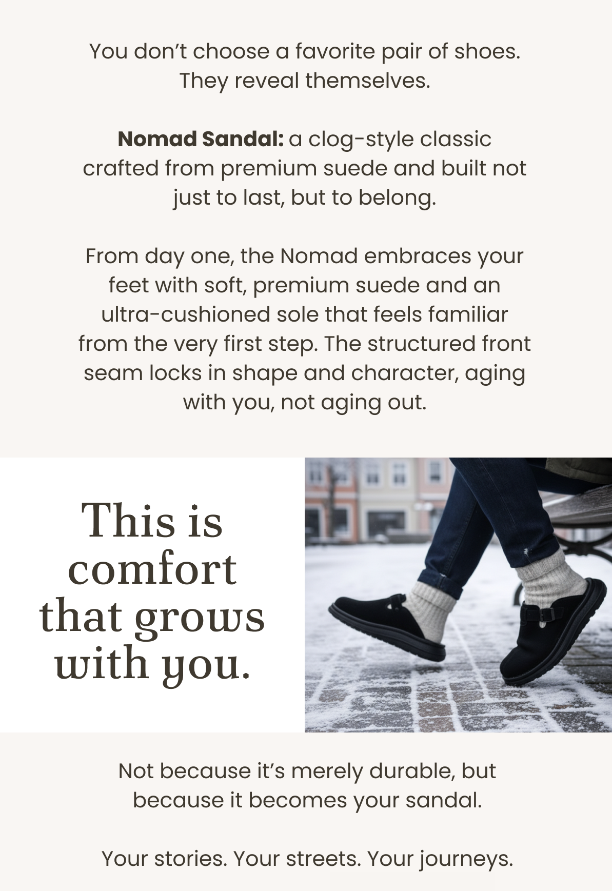 Nomad Sandal: a clog-style classic crafted from premium suede and built not just to last, but to belong.