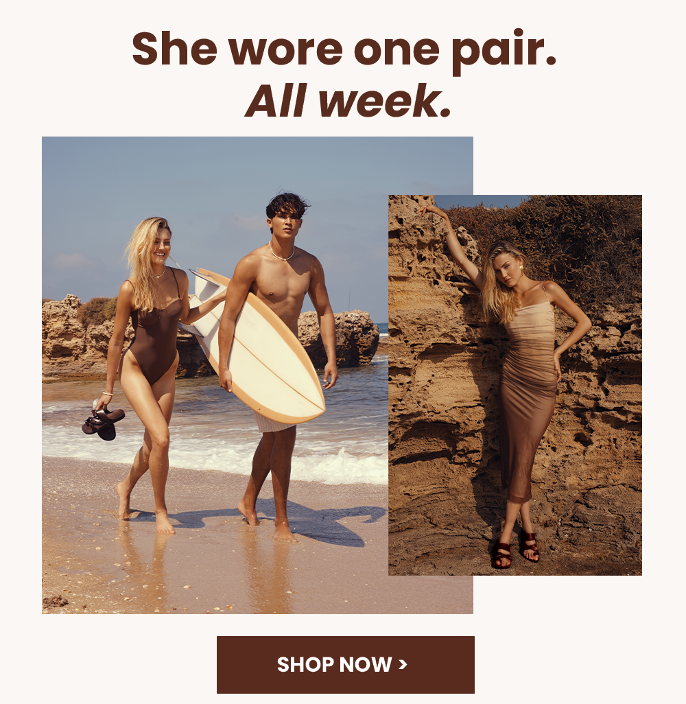 She wore one pair. All week.