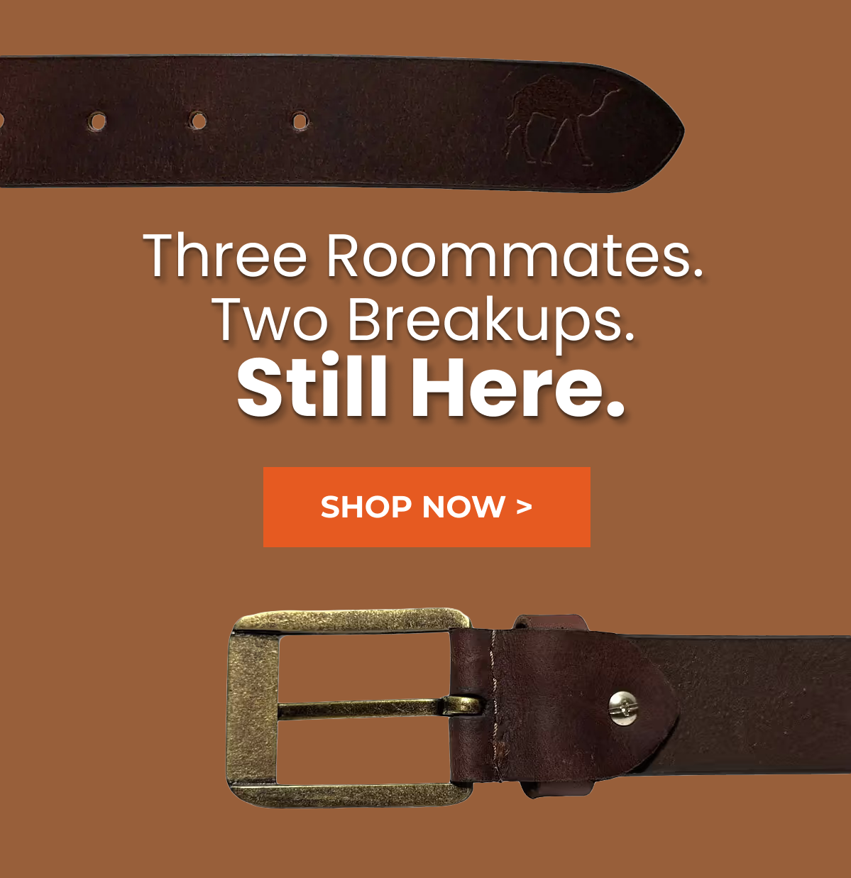 Three Roommates. Two Breakups. Still Here.