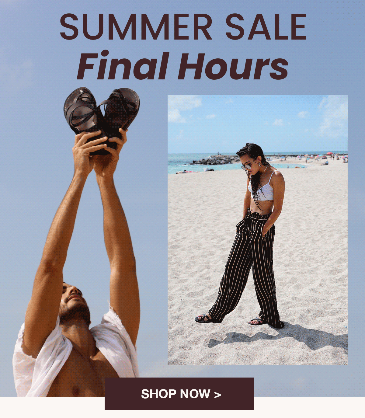 SUMMER SALE Final Hours