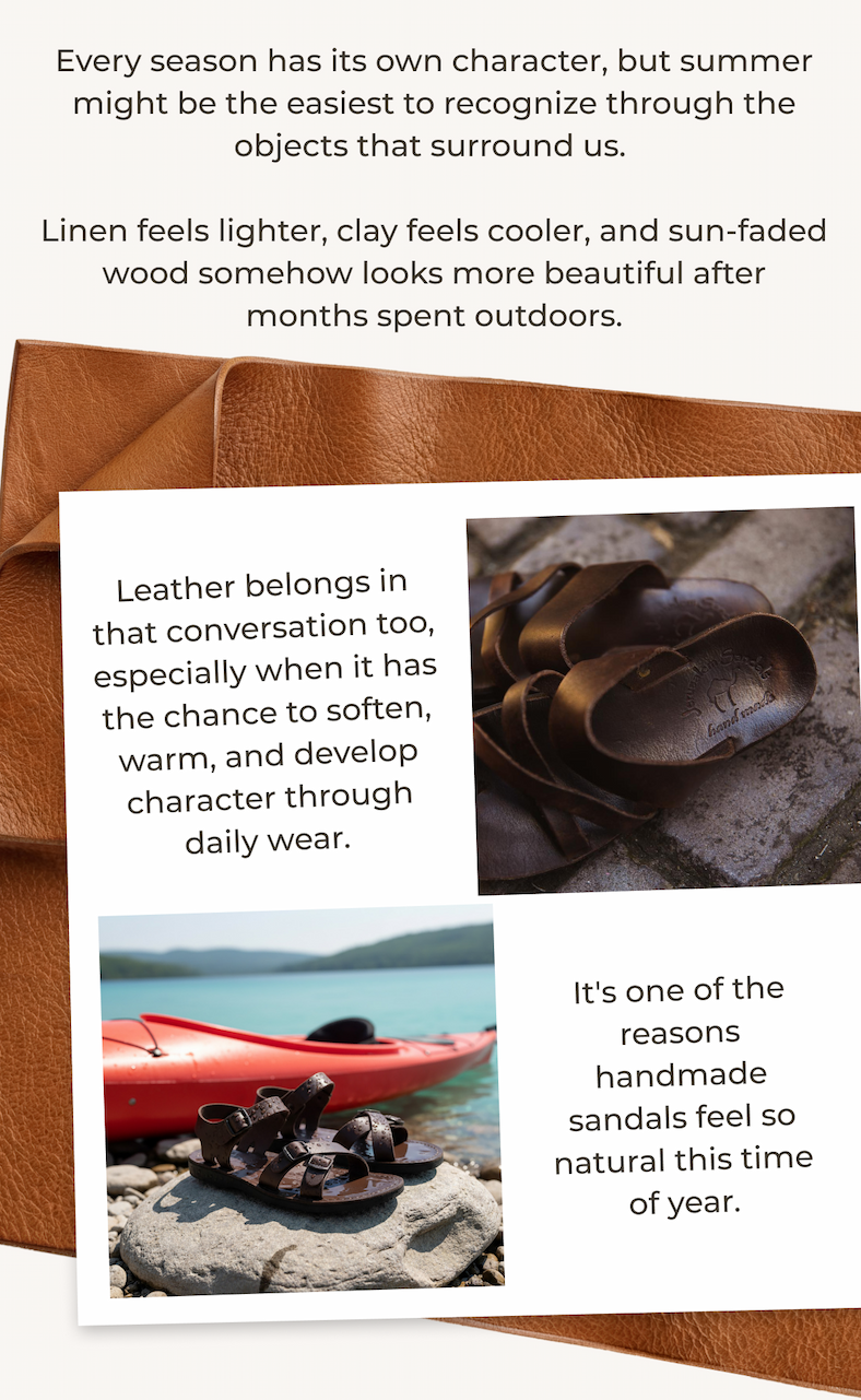 Every season has its own character, but summer might be the easiest to recognize through the objects that surround us. 