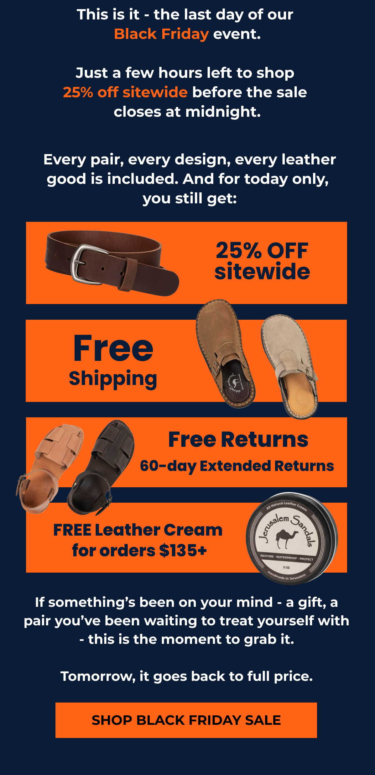 Just a few hours left to shop  25% off sitewide before the sale  closes at midnight.