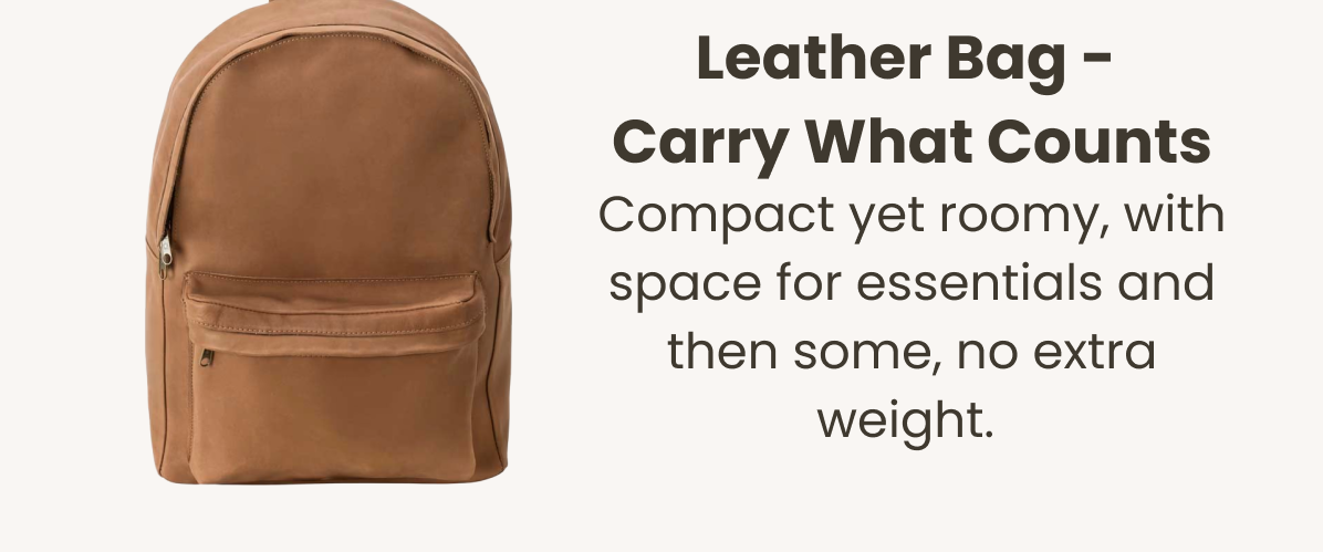 Leather Bag - Carry What Counts